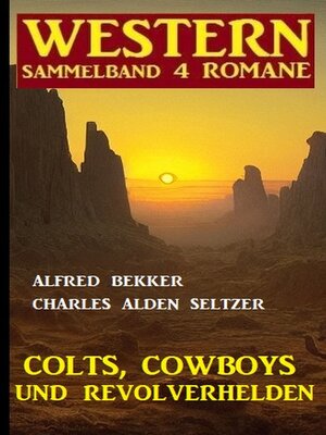 cover image of Colts, Cowboys und Revolverhelden
